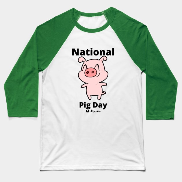 National Pig Day Baseball T-Shirt by MisaMarket